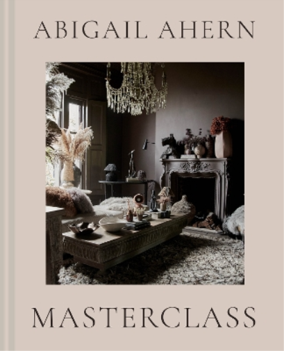 Abigail Ahern Masterclass (Copertina rigida)