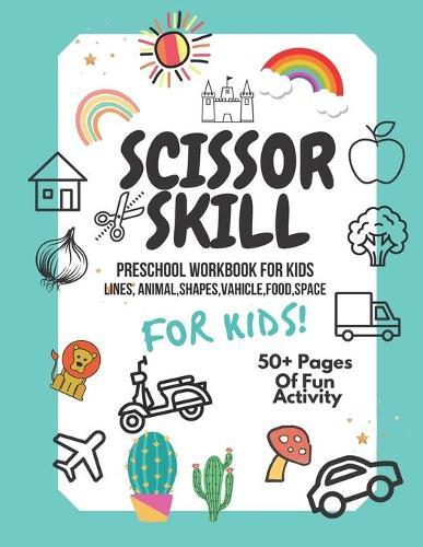 Nurul Ain Scissor Skills Preschool Workbook for Kids (Tascabile)