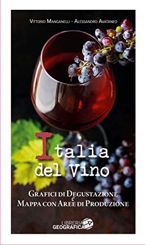 9788869853050 L'Italia del vino. Grafici di degustazione e mappa...di produzione