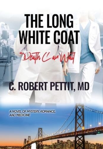 C Robert Pettit The Long White Coat (Copertina rigida)