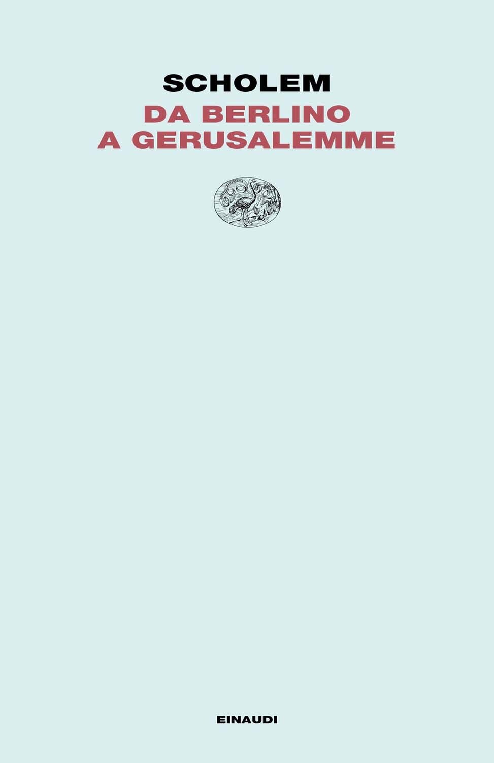 Libri Gershom Scholem - Da Berlino A Gerusalemme