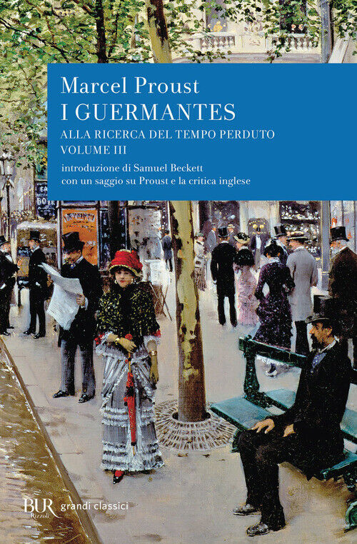 ALLA RICERCA DEL TEMPO PERDUTO. I GUERMANTES PROUST MARCEL