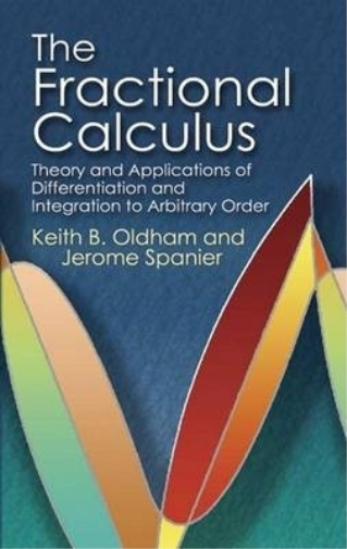 Keith B Oldham The Fractional Calculus (Tascabile)