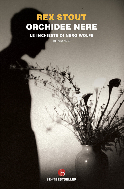 ORCHIDEE NERE. LE INCHIESTE DI NERO WOLFE STOUT REX, BOCCHIOLA M. (CUR.)