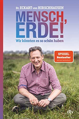 Dr. med. Eckart Mensch, Erde! Wir könnten es so schön haben: Der Bes (Tascabile)