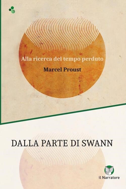 Libri Marcel Proust - Dalla Parte Di Swann. Alla Ricerca Del Tempo Perduto. Ediz