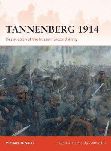 Michael McNally Tannenberg 1914 (Tascabile) Campaign