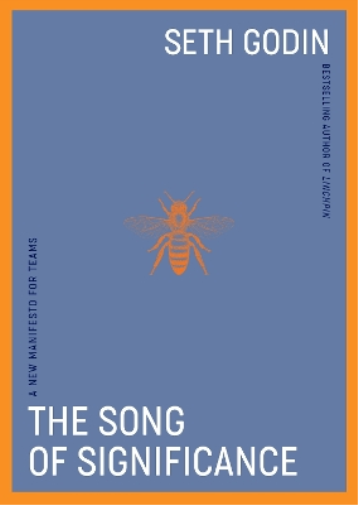Seth Godin The Song of Significance (Tascabile)