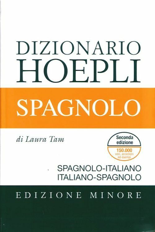 DIZIONARIO SPAGNOLO. EDIZIONE MINORE  - TAM LAURA (Curatore) - HOEPLI