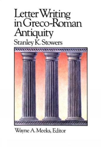 Stanley E. Stowers Letter Writing in Greco-Roman Antiquity (Tascabile)