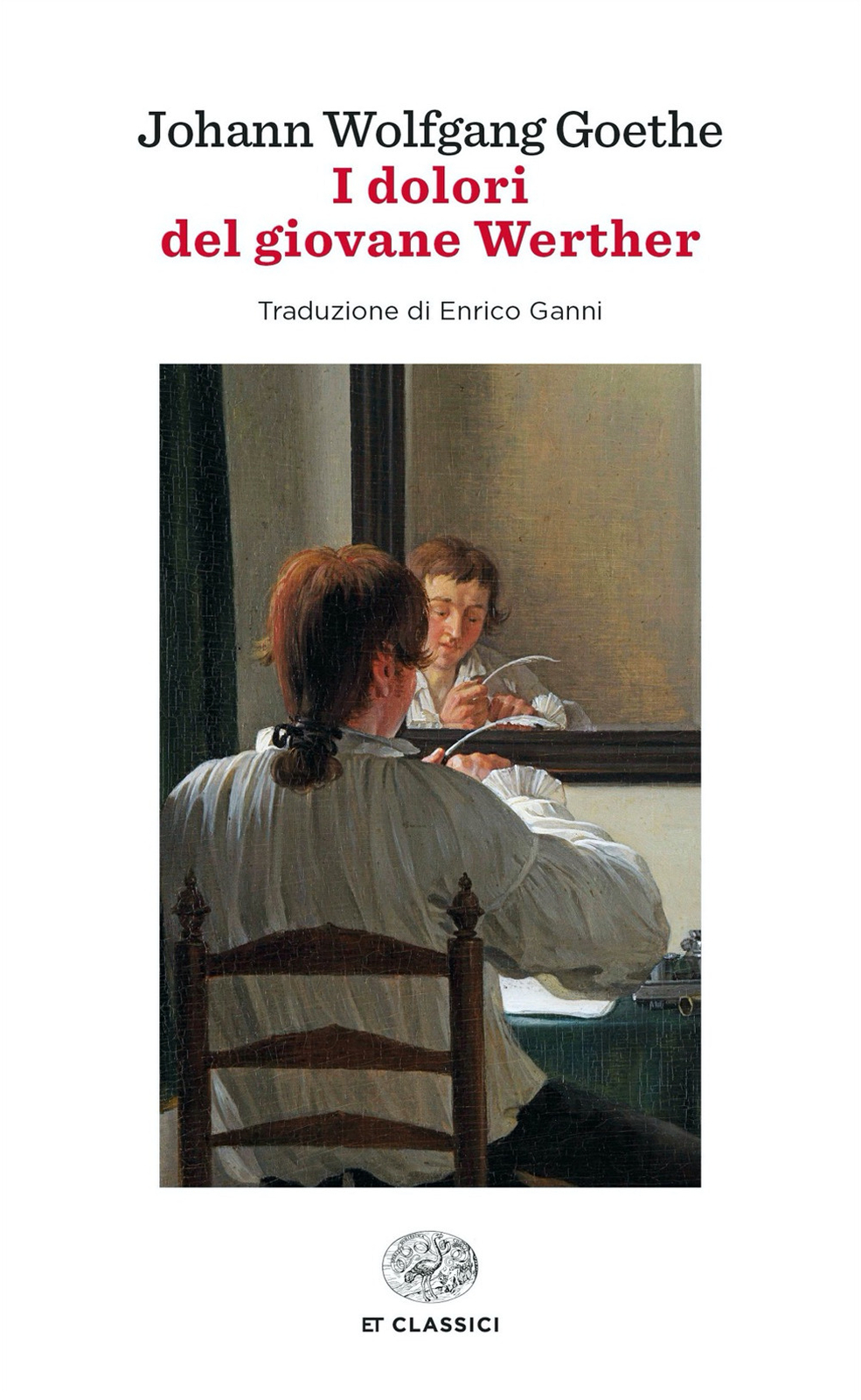 I dolori del giovane Werther - Goethe Johann Wolfgang