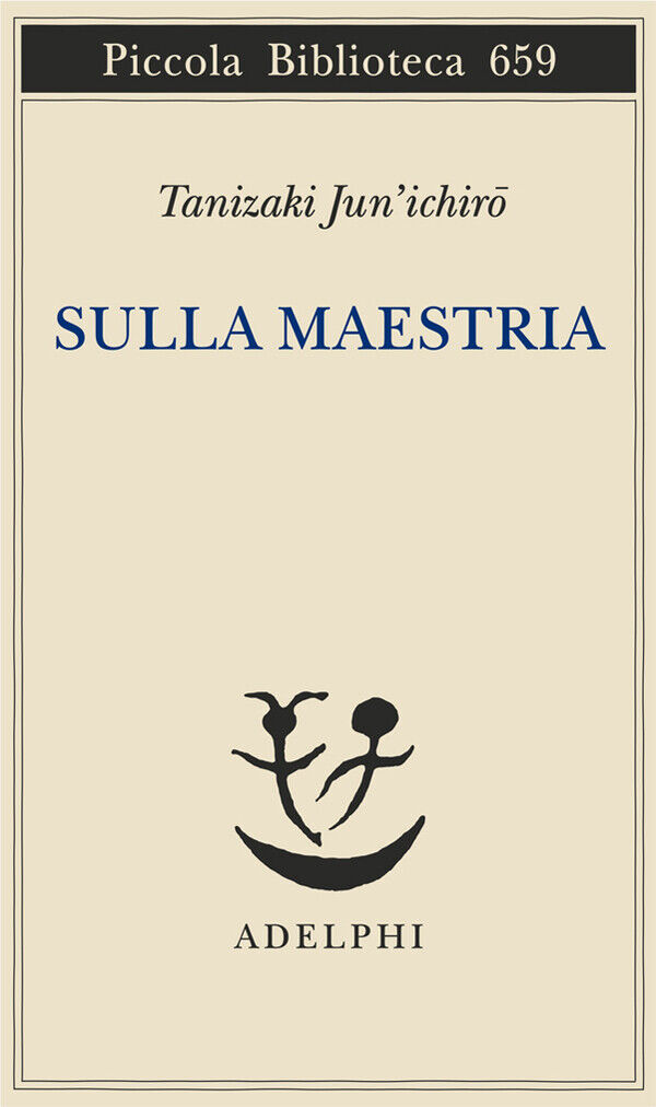 Sulla maestria - Tanizaki Junichiro