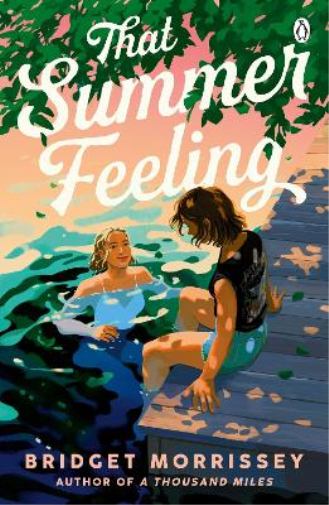 Bridget Morrissey That Summer Feeling (Tascabile)