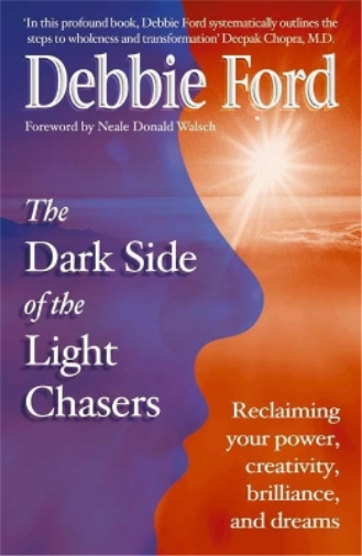 Debbie Ford Dark Side of the Light Chasers (Tascabile)