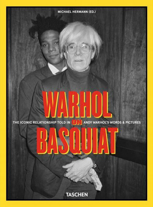 Libri Warhol On Basquiat. The Iconic Relationship Told In Andy Warhol's Words An