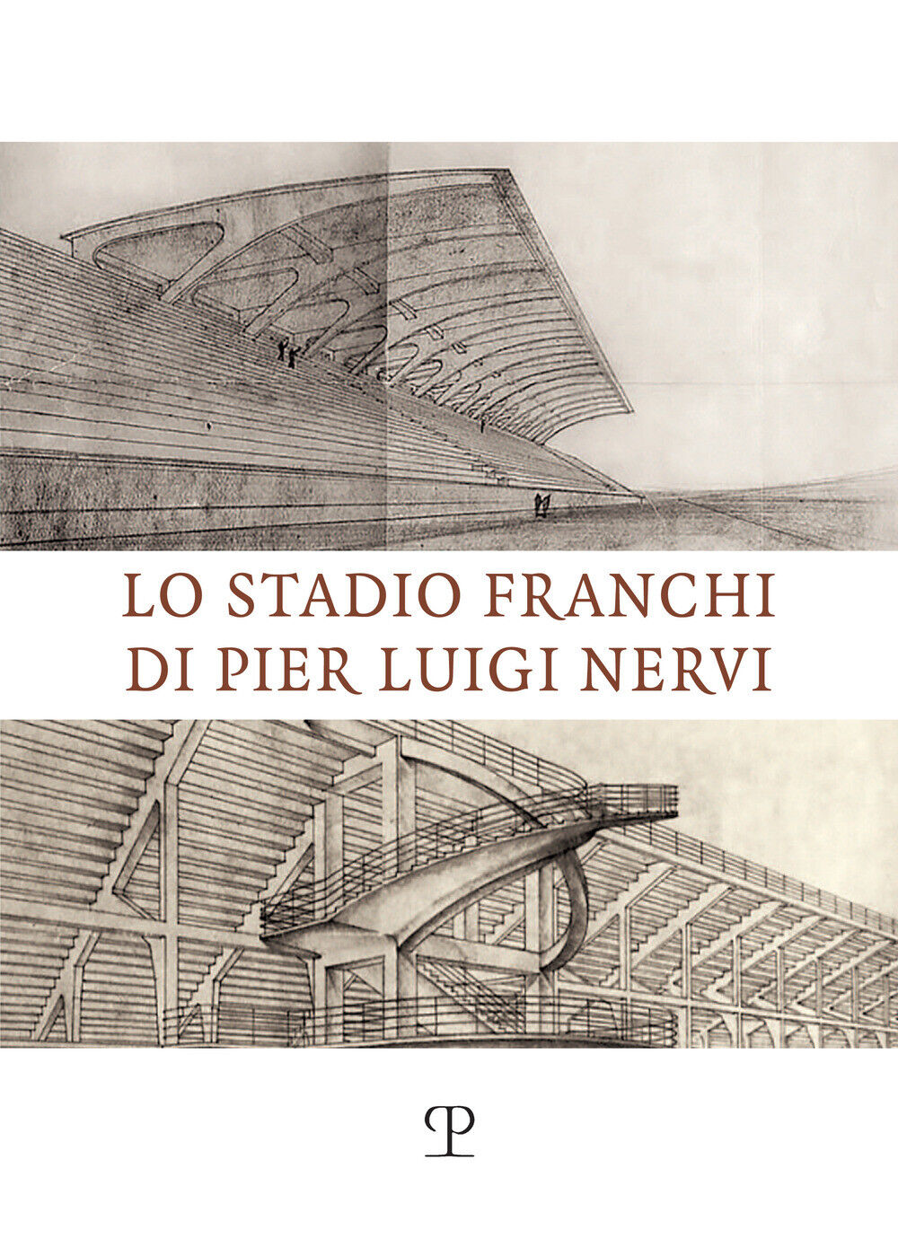 Lo stadio Franchi di Pier Luigi Nervi - Spinelli