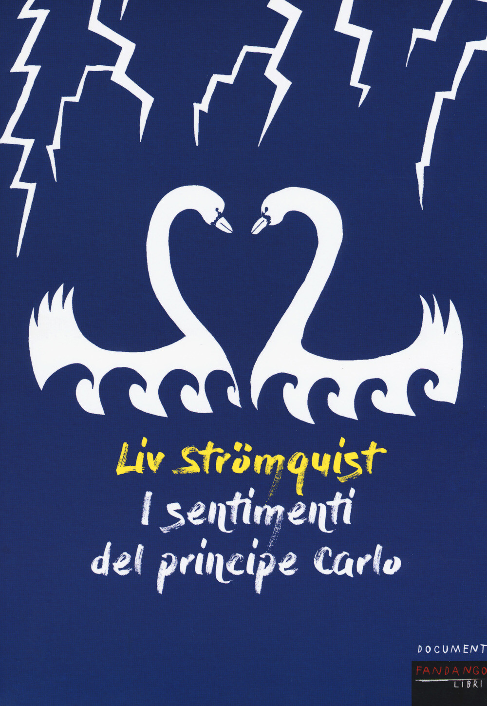Libri Liv Strömquist - I Sentimenti Del Principe Carlo