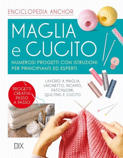 MAGLIA E CUCITO  - AA.VV. - Dix