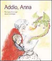 Addio, Anna - [EMP - Edizioni Messaggero Padova]