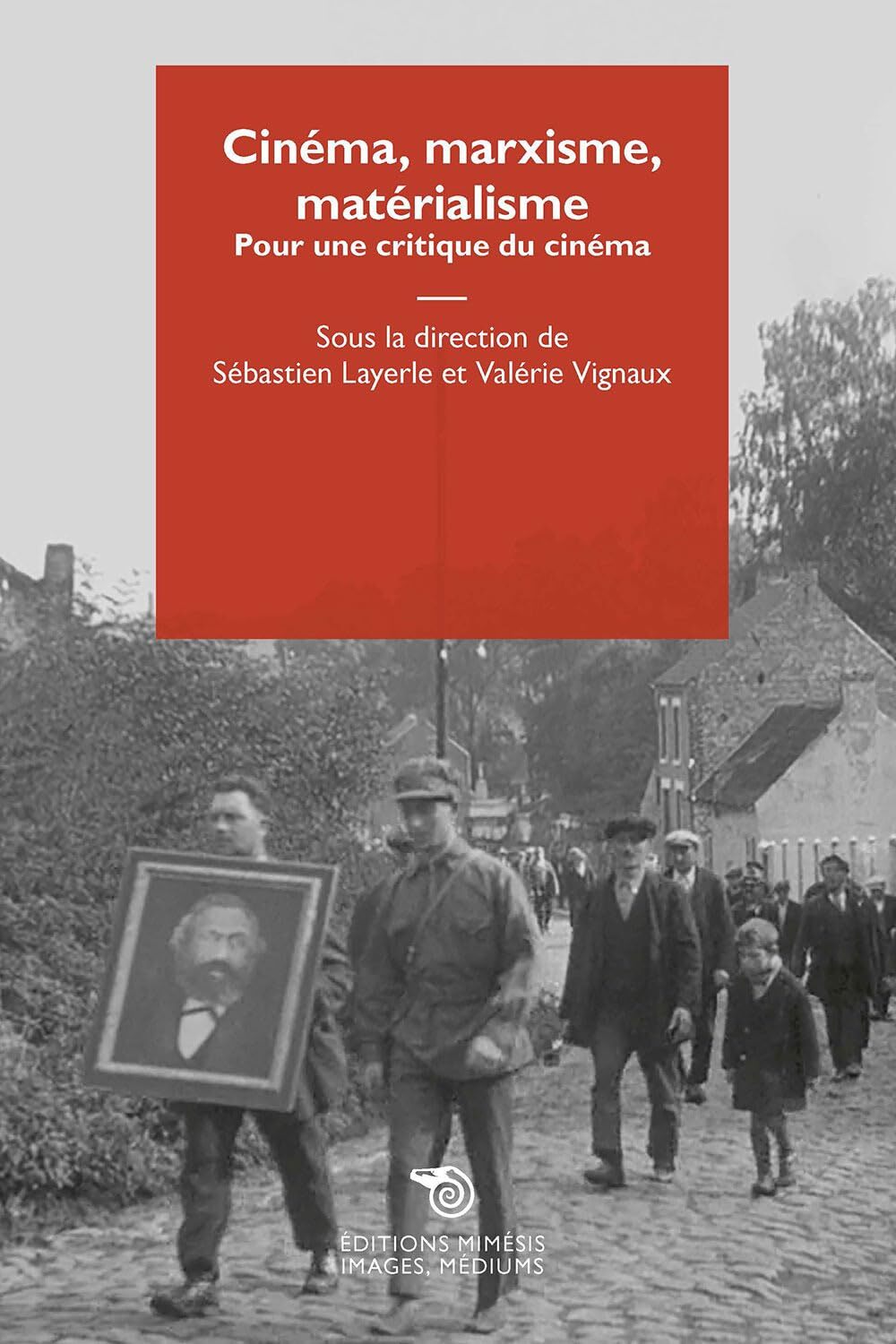 9788869763724 Cinéma, marxisme, matérialisme. Pour une critique du cinéma - S