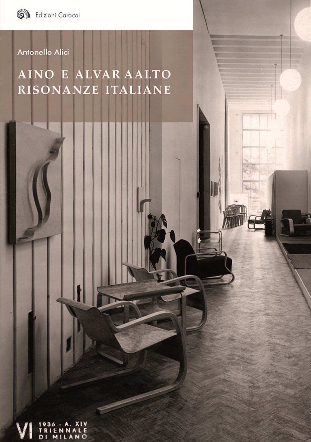 Aino e Alvar Aalto. Risonanze italiane - [Edizioni Caracol]
