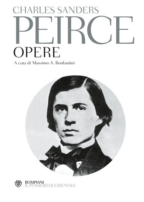 OPERE PEIRCE CHARLES S. BONFANTINI M