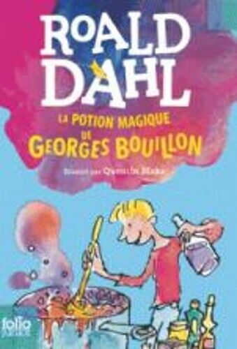 Roald Dahl La potion magique de Georges Bouillon (Tascabile)