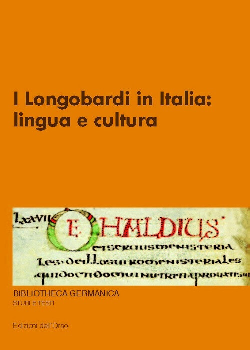 Libri Longobardi In Italia. Lingua E Cultura (I)