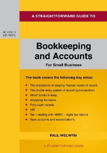 Paul Welwyn A Straightforward Guide to Bookkeeping and Accounts for  (Tascabile)