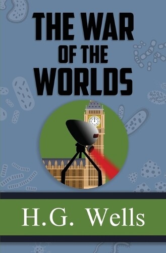 H G Wells The War of the Worlds - the Original 1898 Classic (Reader' (Tascabile)
