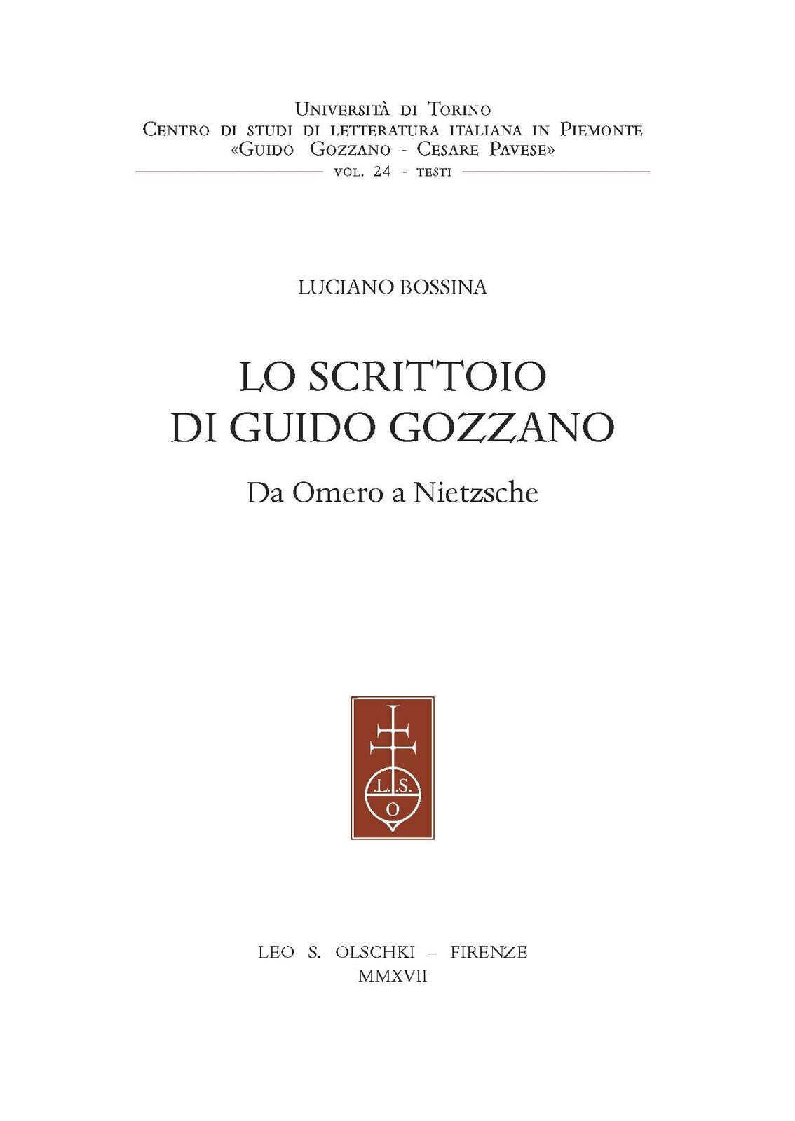 Lo scrittoio di Guido Gozzano Da Omero a Nietzsche 9788822265227