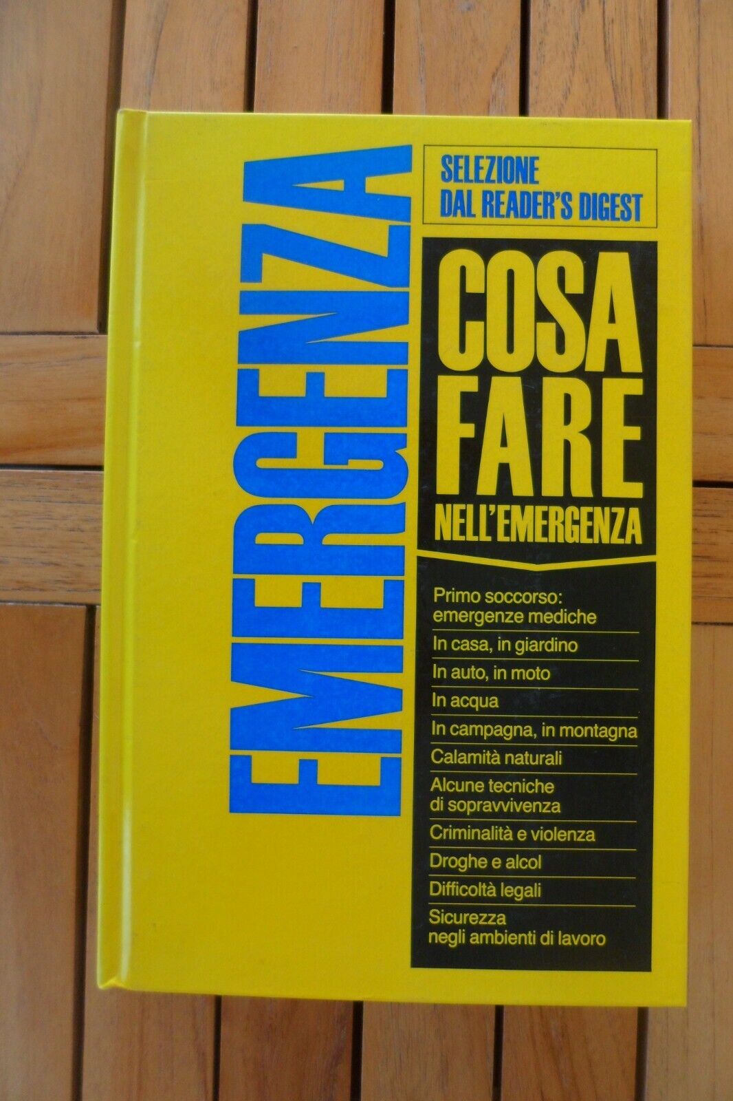 COSA FARE NELL'EMERGENZA. AA.VV. SELEZIONE DAL READER'S DIGEST.
