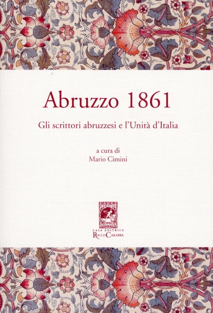 Abruzzo 1861. Gli scrittori abruzzesi e l'Unità d'Italia