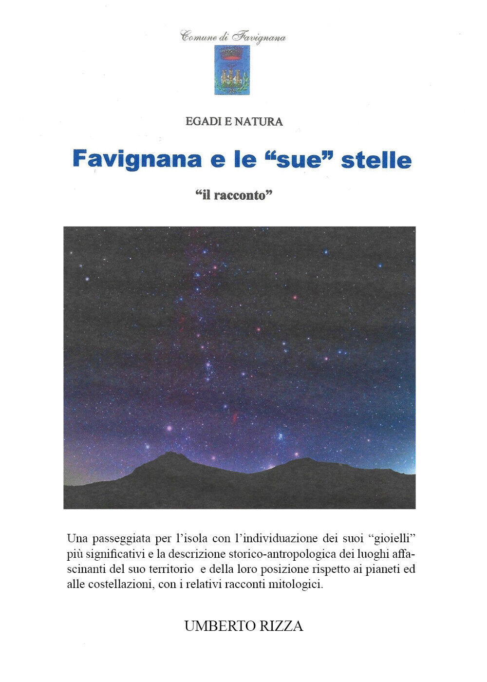 Favignana e le sue stelle - Il Racconto di Umberto Rizza,  2021,  Indipendently