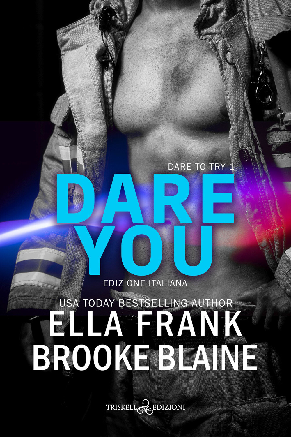 Libri Blaine Brooke / Ella Frank - Dare You. Dare To Try. Ediz. Italiana #01