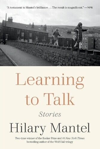 Hilary Mantel Learning to Talk (Tascabile)