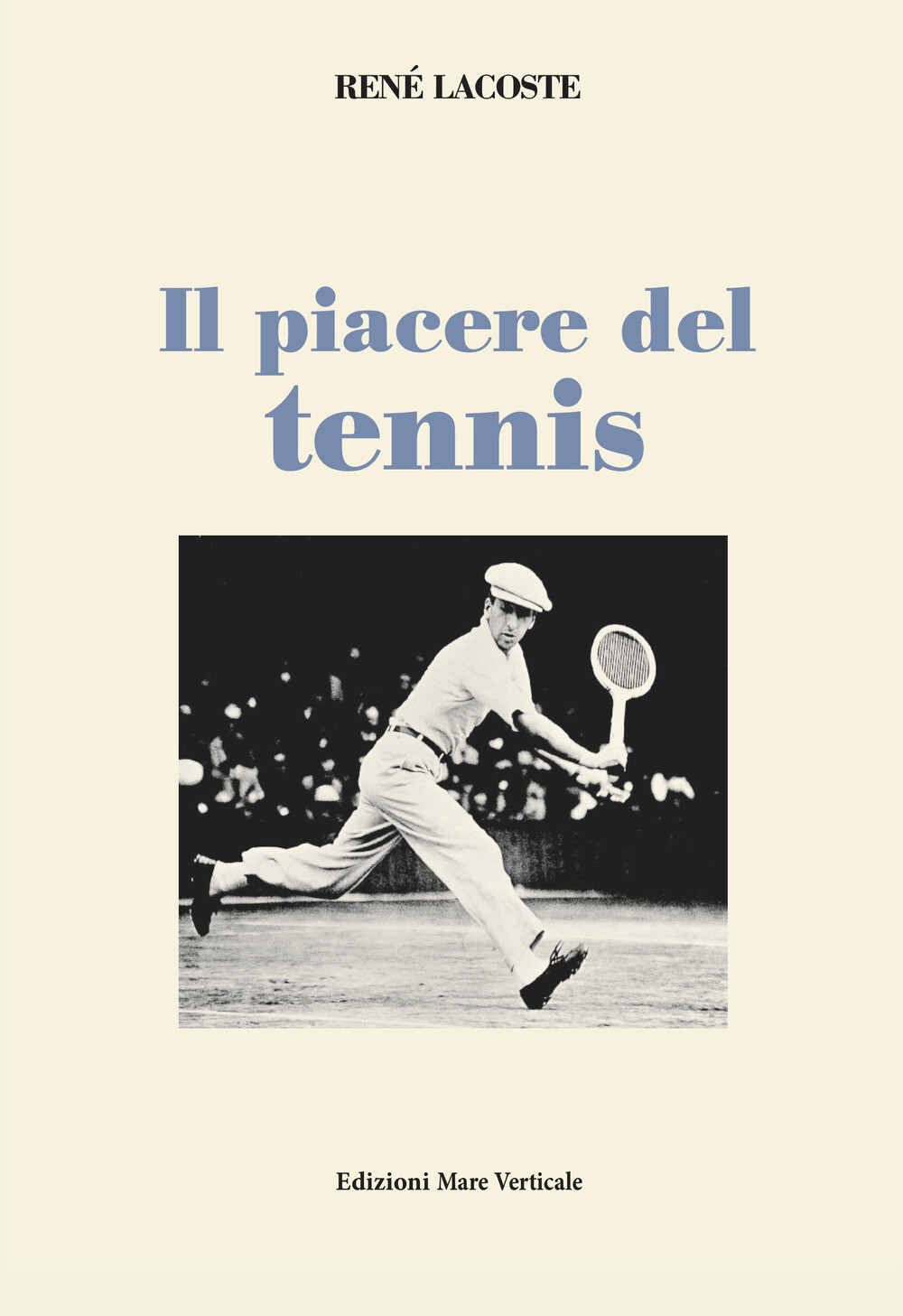 Libri RenÃ© Lacoste - Il Piacere Del Tennis