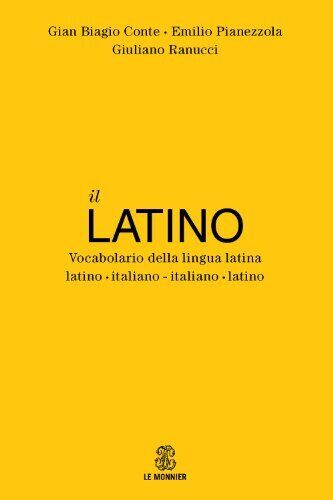 9788800500036 Il latino. Vocabolario della lingua latina. Latino...aliano-latino