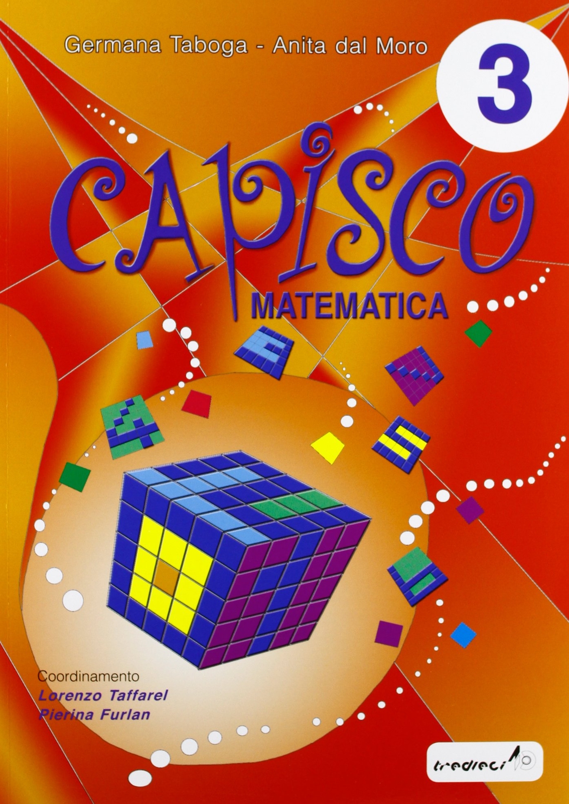 9788883881732 Capisco matematica. Per la Scuola elementare: 3 - Germana Taboga,P