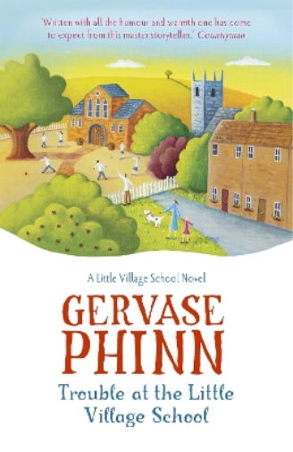 Gervase Phinn Trouble at the Little Village School (Tascabile)
