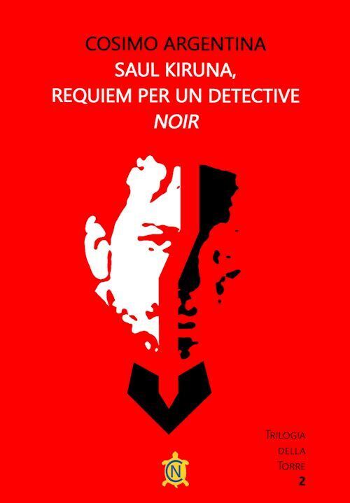SAUL KIRUNA, REQUIEM PER UN DETECTIVE  - ARGENTINA COSIMO - CN