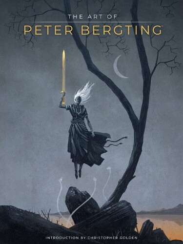 Peter Bergting The Art of Peter Bergting (Copertina rigida)