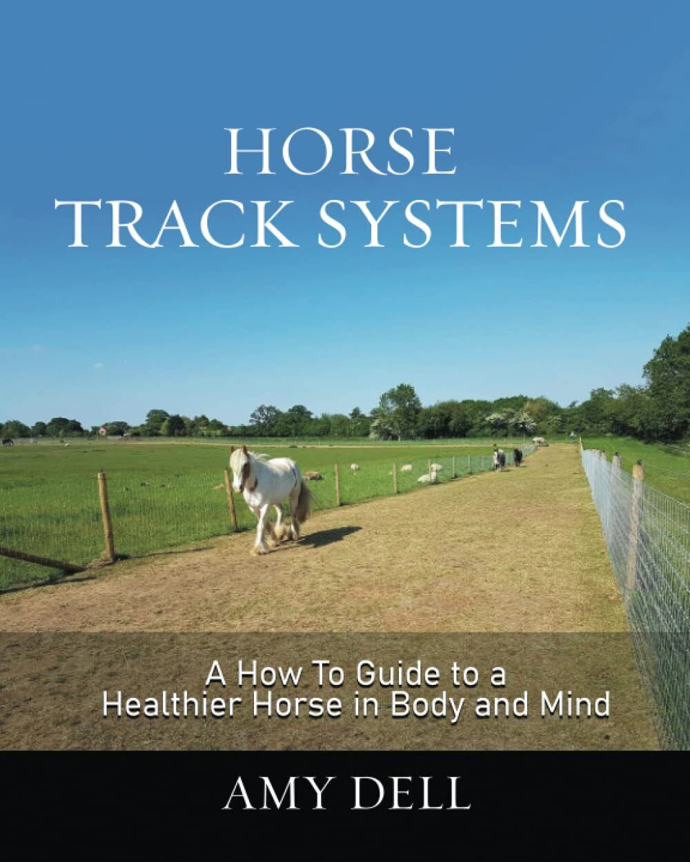 9780993504839 Horse Track Systems: A 'How To' Guide to a Healthi...Body and Mind