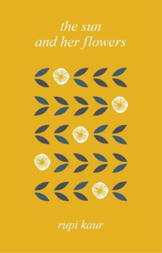 Rupi Kaur The Sun and Her Flowers (Copertina rigida)