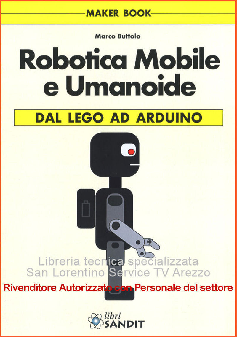 ROBOTICA LIBRO MOBILE UMANOIDE LEGO MINDSTORM ARDUINO PROGRAMMAZIONE LINGUAGGIO