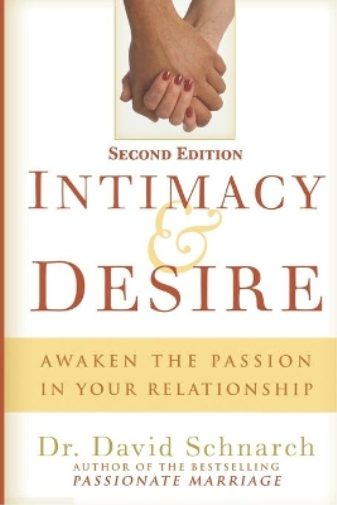 David Schnarch Intimacy and Desire (Tascabile)