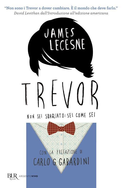 TREVOR. NON SEI SBAGLIATO: SEI COME SEI  - LECESNE JAMES - Rizzoli