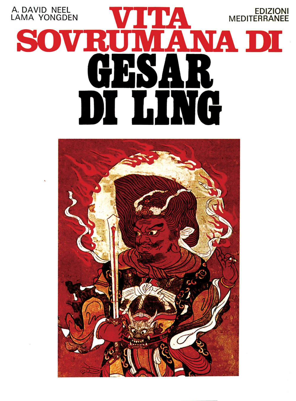 Libri Alexandra David-Neel - Vita Sovrumana Di Gesar Di Ling