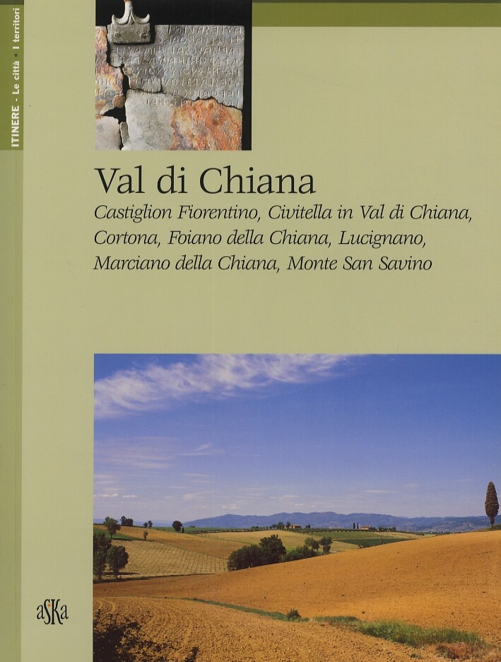 Libri Giovanni Tenucci - Val Di Chiana. Castiglion Fiorentino, Civitella In Val