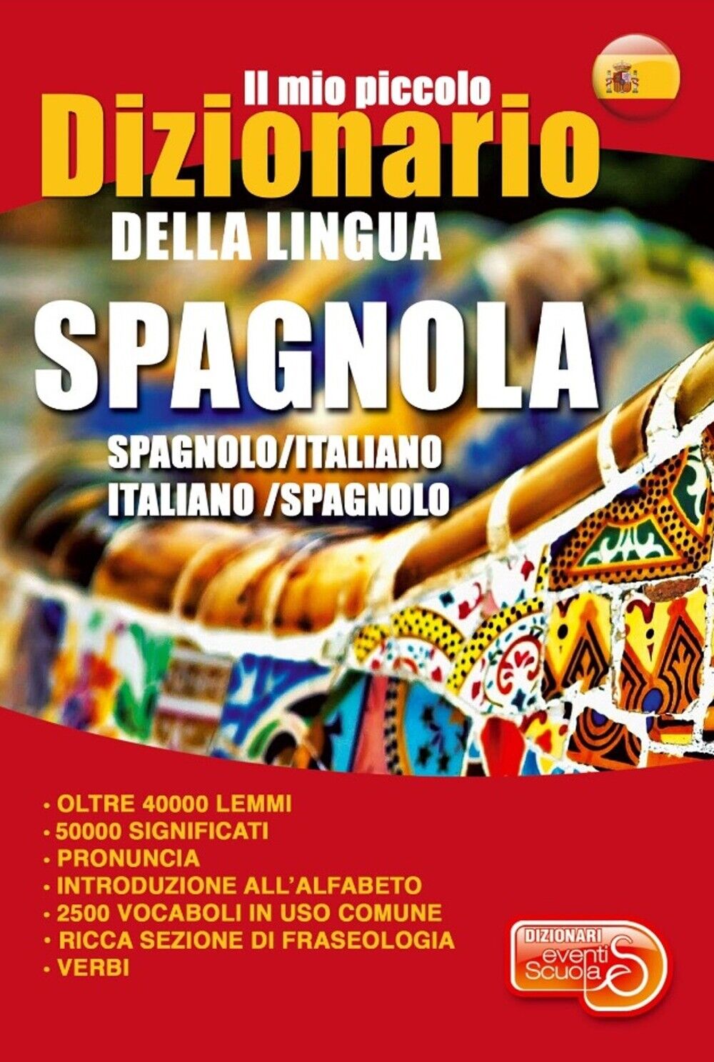 Il mio piccolo dizionario della lingua spagnola. Dizionario spagnolo-italiano, i